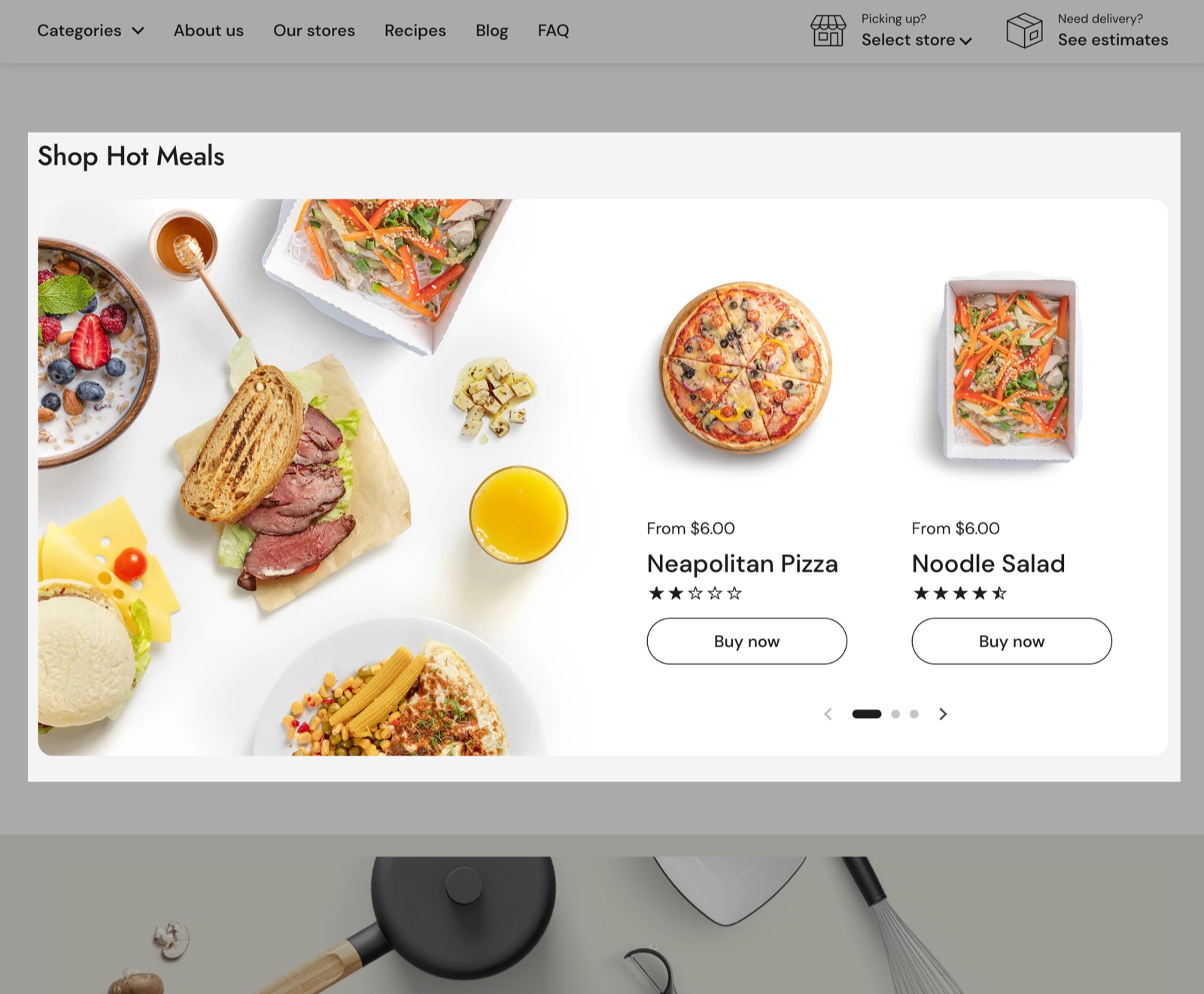 Shop the look section titled Shop Hot Meals: a food photo on the left and a slider of product cards (Neapolitan Pizza, Noodle Salad) with price, star rating and Buy now buttons on the right.