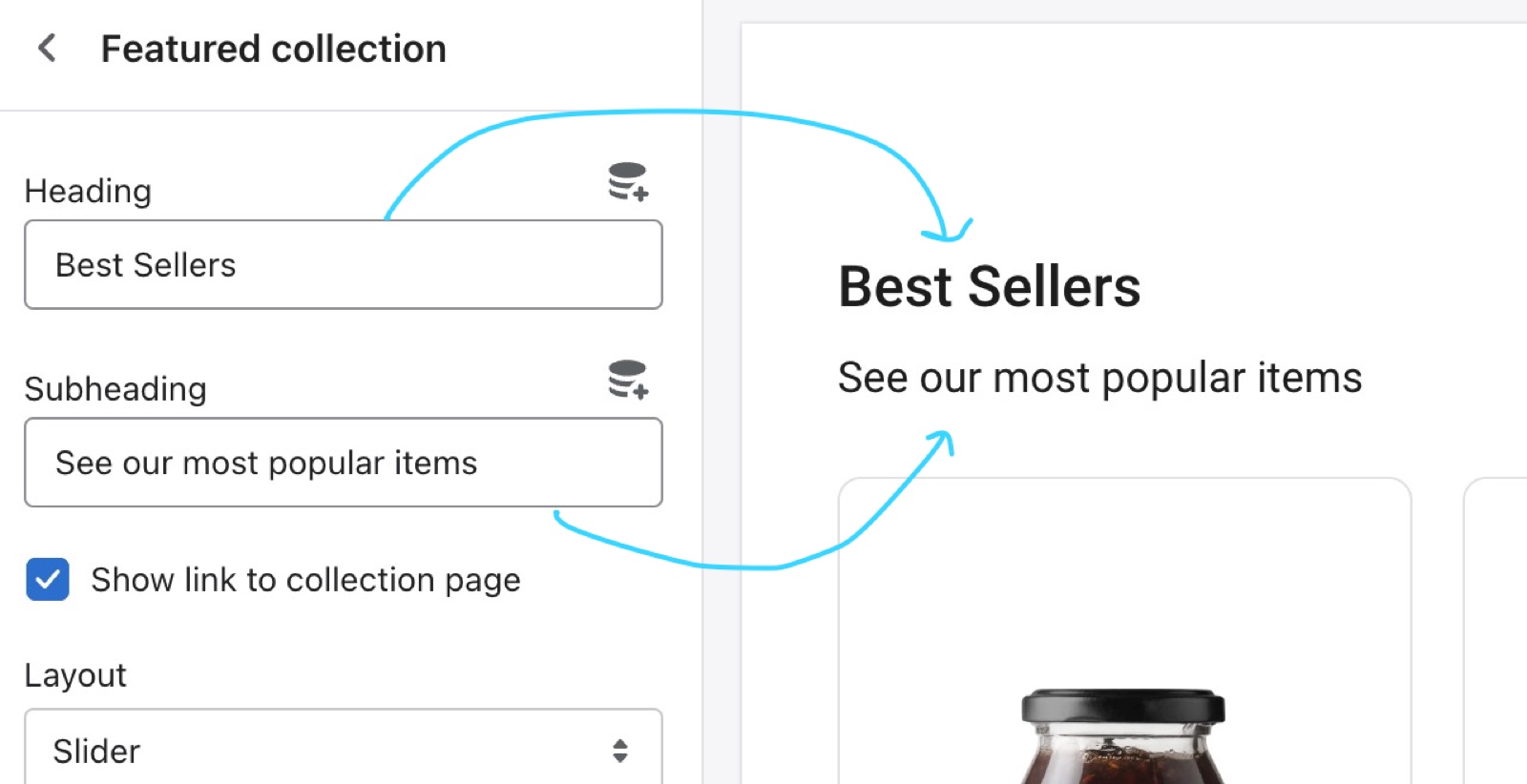 Featured collection section settings with Heading Best Sellers, Subheading See our most popular items and Show link to collection page, with arrows to the section heading on the storefront.