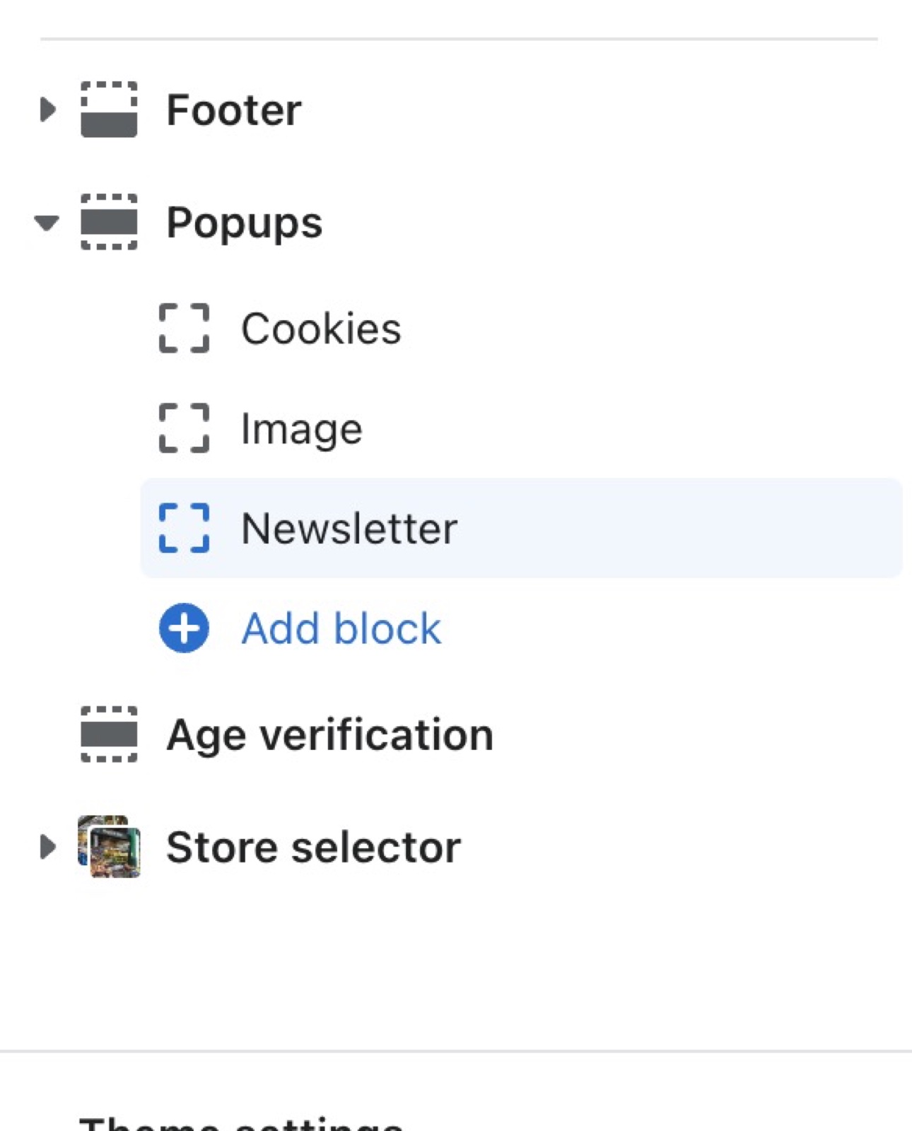 Theme editor sidebar with the Footer, the Popups section holding Cookies, Image and Newsletter blocks and Add block, then Age verification and Store selector.