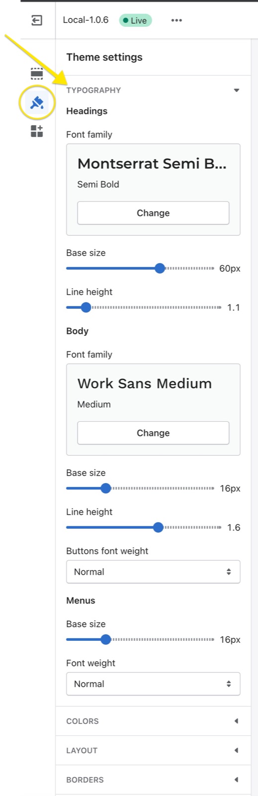 Theme editor Theme settings → Typography panel of Local 1.0.6: Headings and Body font pickers (Montserrat Semi Bold, Work Sans Medium) with Base size and Line height sliders, Buttons font weight, and Menus Base size and Font weight.