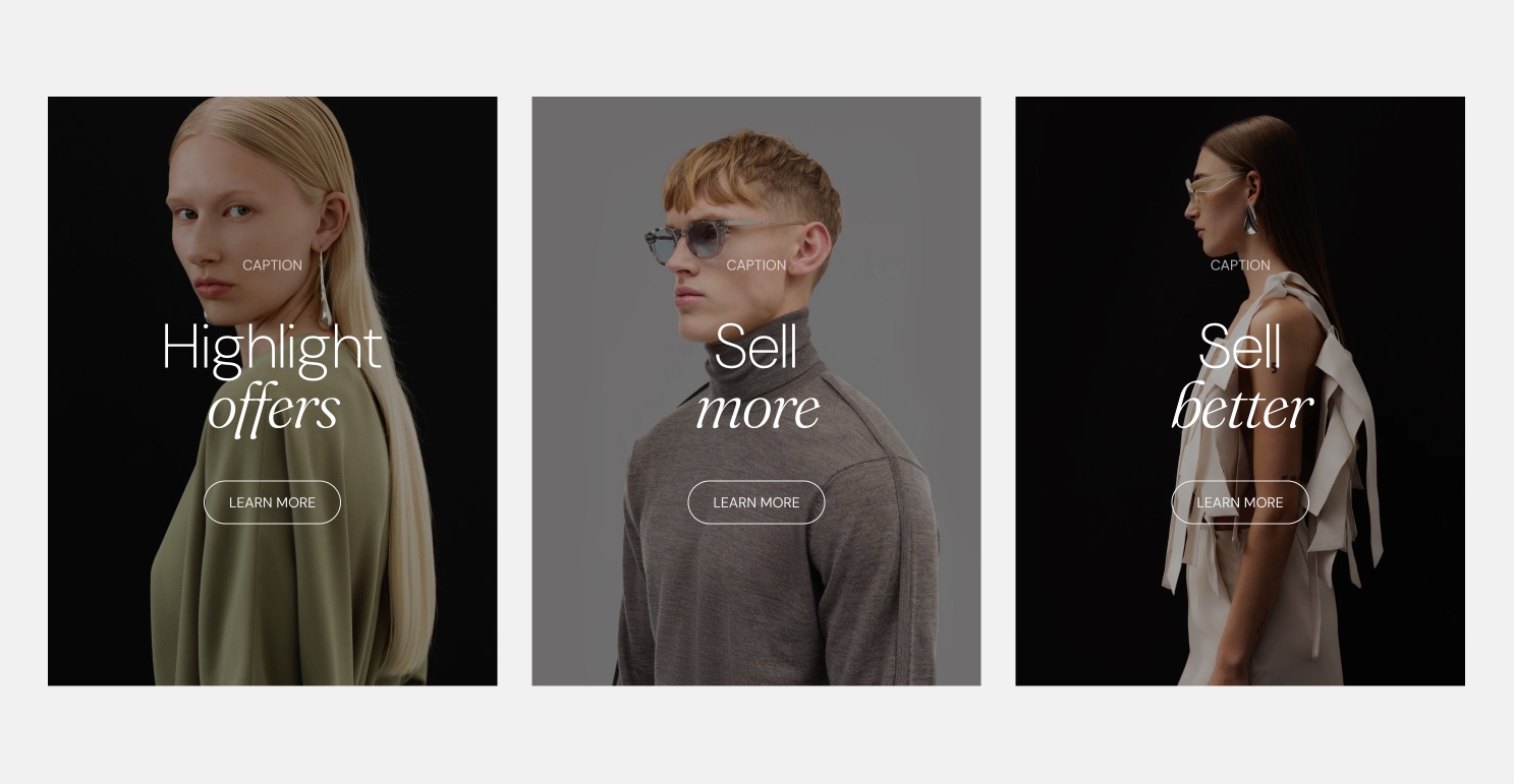 Storefront Promotions section: three portrait promo cards with a caption, heading and Learn more button over model photos.