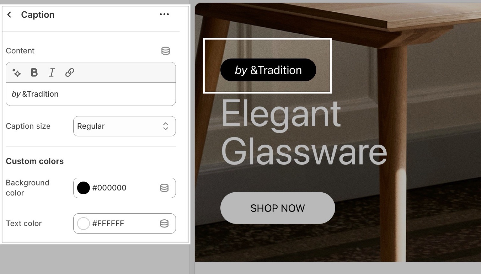 Theme editor Caption block "by &Tradition" with Caption size Regular, a black background color and white text color, shown as a black pill badge above the "Elegant Glassware" heading.
